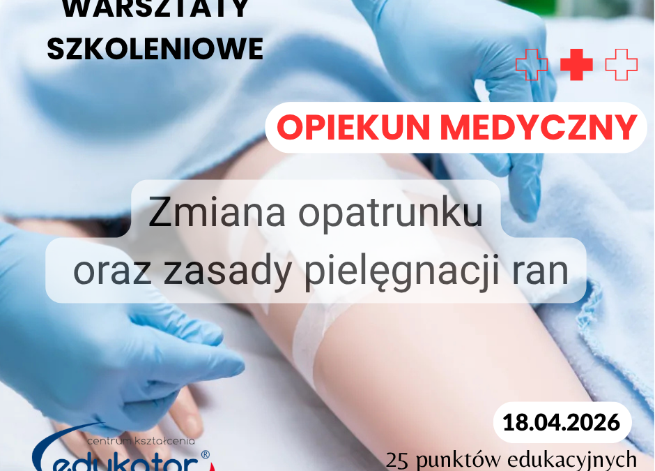 Warsztaty Szkoleniowe Opiekun medyczny 18.04.2026